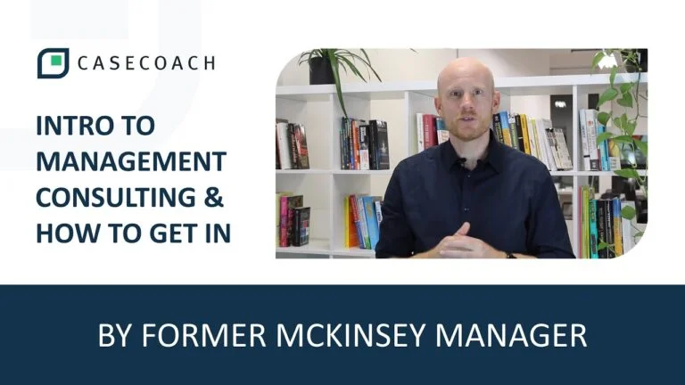 INTRO TO MANAGEMENT CONSULTING – BY FORMER MCKINSEY MANAGER